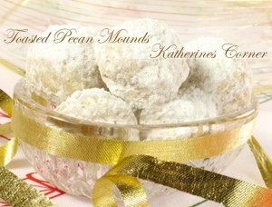 toasted pecan mounds katherines corner