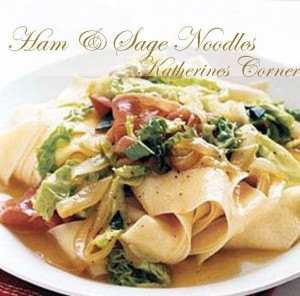 ham and sage noodles katherines corner