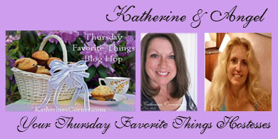 Thursday Favorite Things weekly Blog Hop