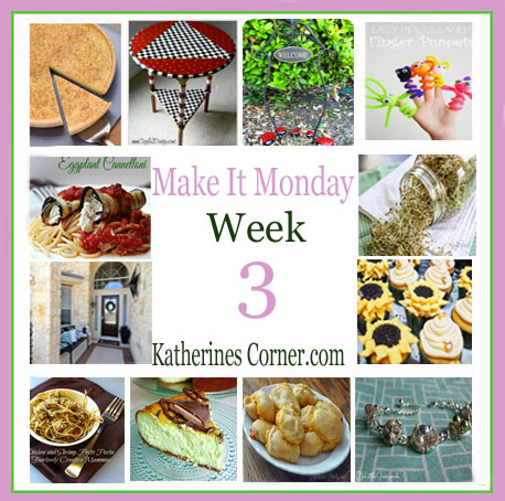 Make It Monday Week Three