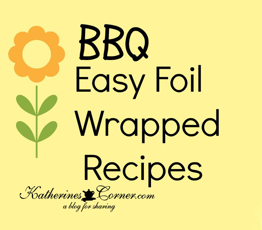 Easy Foil Wrapped Recipes