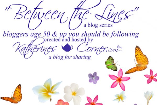 between the lines blog series featured bloggers age 50 plus
