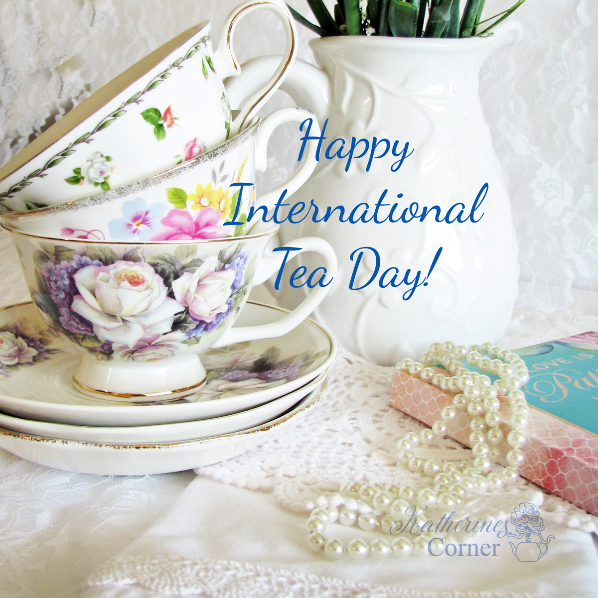 Happy International Tea Day